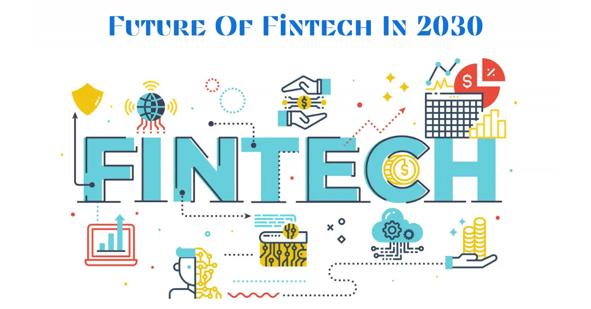 Future Of Fintech In 2030 - Payomatix - Transforming Digital Payments for  Business Expansion