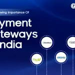 Image showing a digital payment gateway interface in India with logos of popular platforms like Payomatix, Razorpay, PayU, and CCAvenue. The image visually represents the rising importance of secure online transactions for businesses and consumers in India’s growing digital economy.